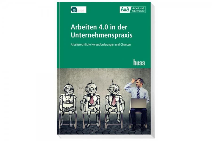 Arbeiten 4.0 in der Unternehmenspraxis
