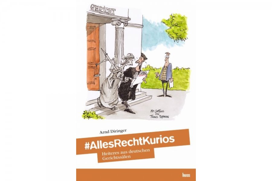 Heiteres aus deutschen Gerichtssälen...
